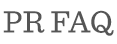PR FAQ