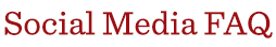 Social Media FAQ