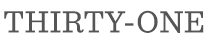 Thirty-One
